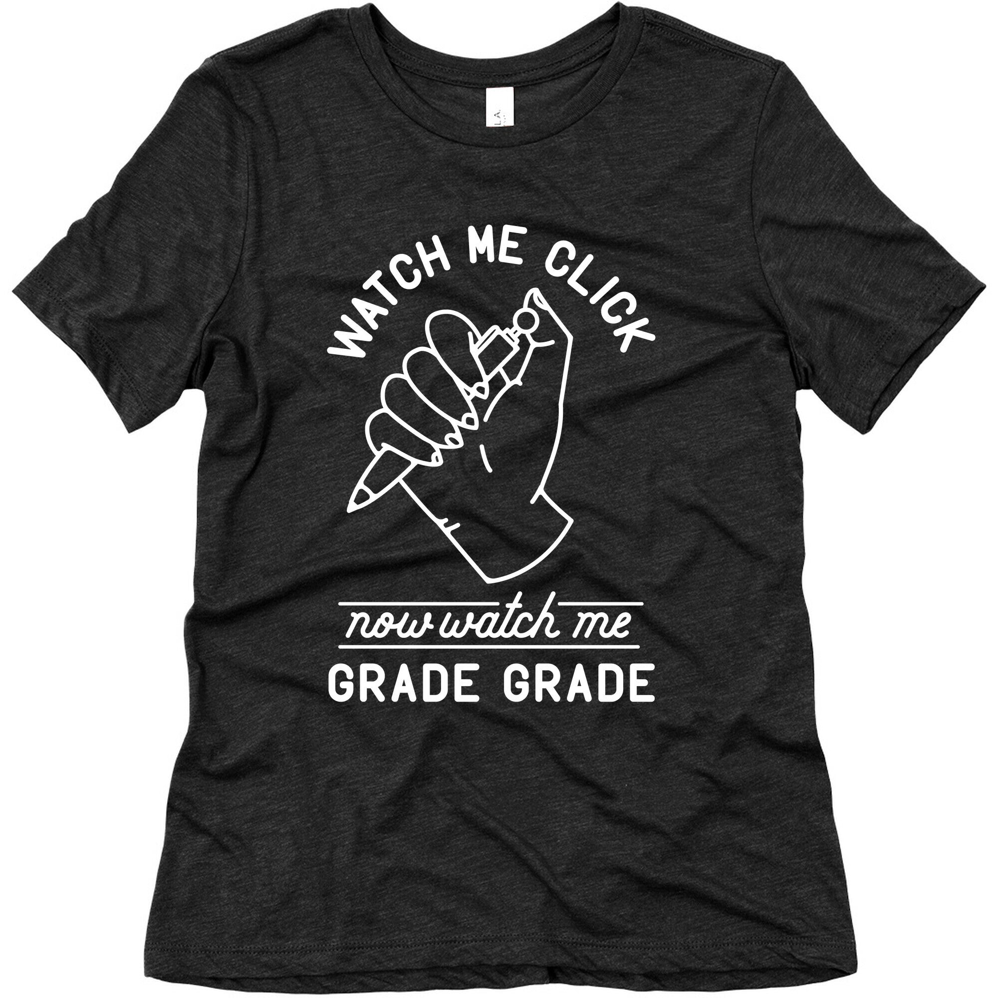 Watch Me Click Now Watch Me Grade Grade Women's Triblend Tee